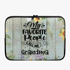 Laptop Sleeve - without handles - My Favorite People call me Grandma